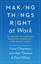 Making Things Right At Work: 5 Ways to Handle Conflict and Build Trust