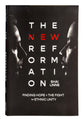 The New Reformation: Finding Hope in the Fight For Ethnic Unity