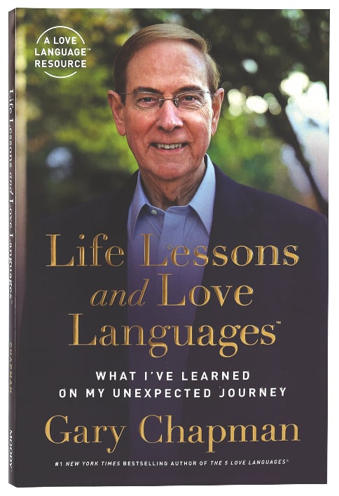 Life Lessons and Love Languages: What I've Learned on My Unexpected Journey