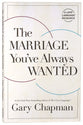 The Marriage You've Always Wanted