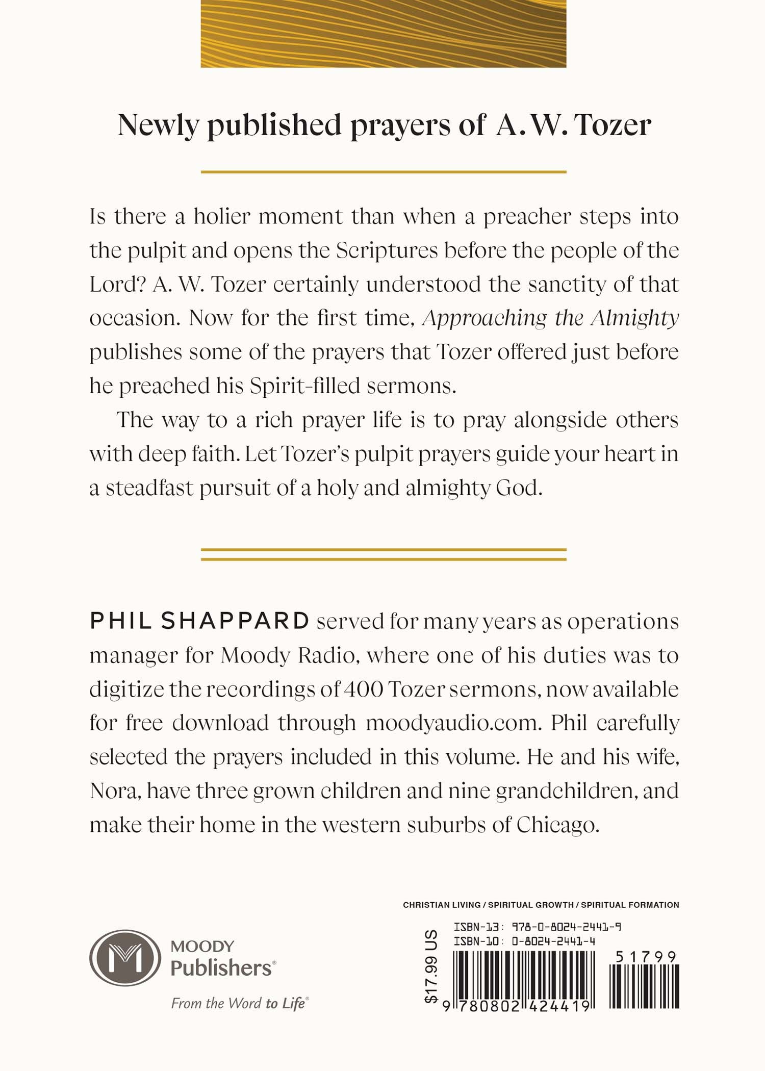 Approaching the Almighty: 100 Prayers of a W Tozer