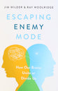 Escaping Enemy Mode: How Our Brains Unite Or Divide Us