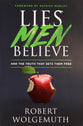 Lies Men Believe: And the Truth That Sets Them Free