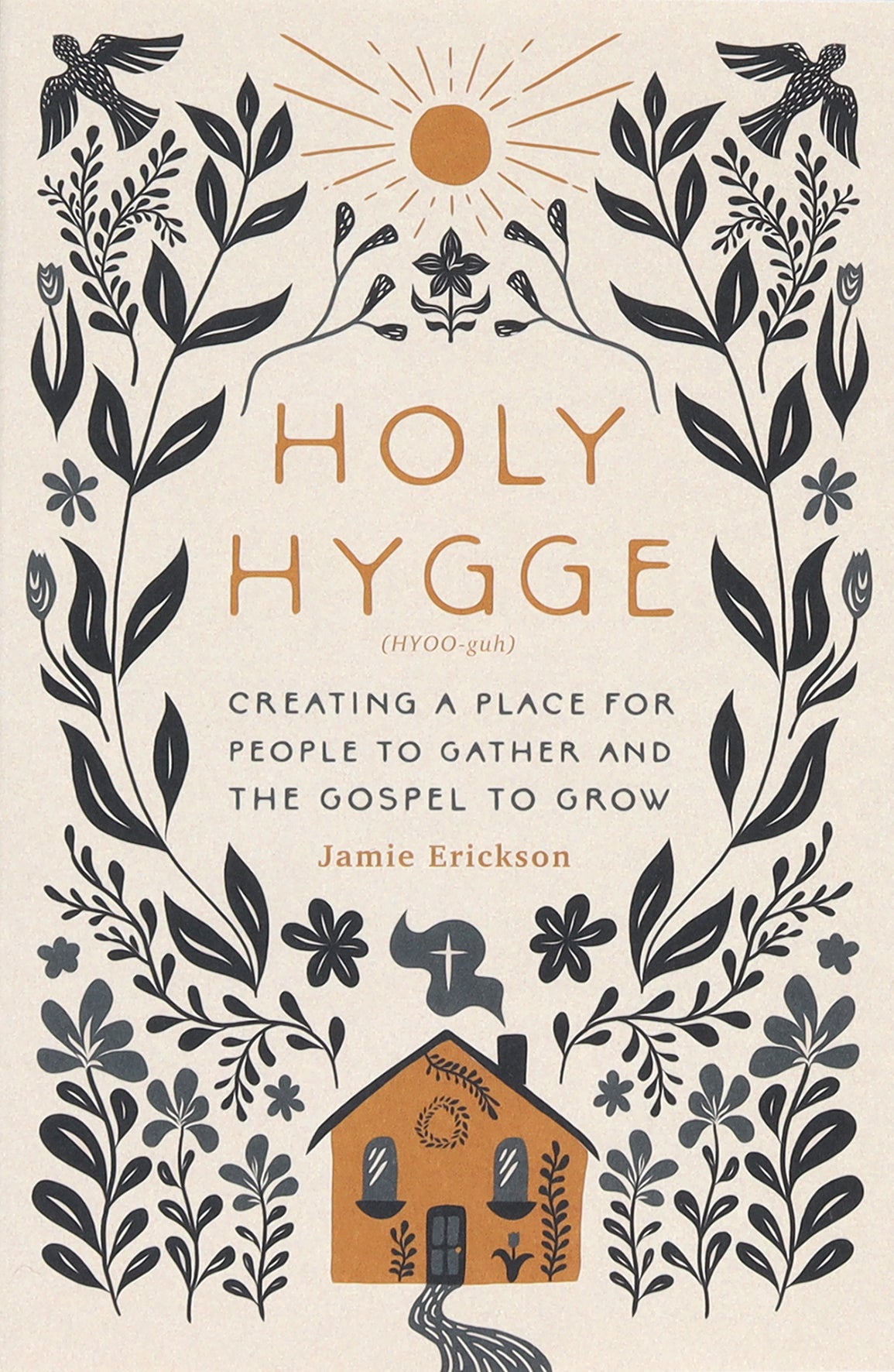 Holy Hygge: Creating a Place For People to Gather and the Gospel to Grow