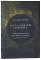 A Non-Anxious Presence: How a Changing and Complex World Will Create a Remnant of Renewed Christian Leaders