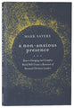 A Non-Anxious Presence: How a Changing and Complex World Will Create a Remnant of Renewed Christian Leaders