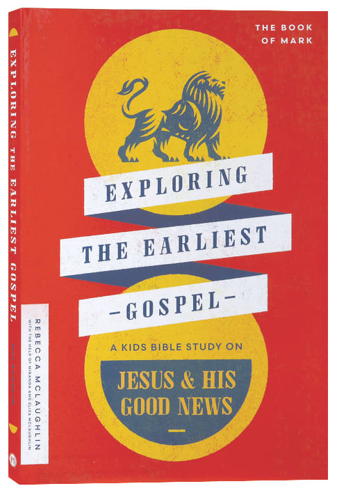 Exploring the Earliest Gospel: A Kids Bible Study on Jesus and His Good News