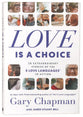 Love is a Choice: 28 Extraordinary Stories of the 5 Love Languages in Action