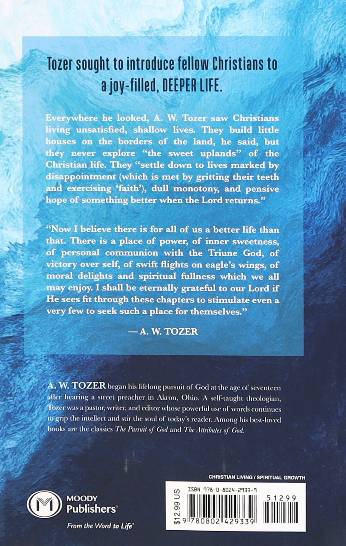 The Deeper Life: Go Beyond Knowledge to Experience Spirit-Filled Living