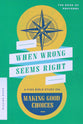 When Wrong Seems Right: A Kids Bible Study on Making Good Choices
