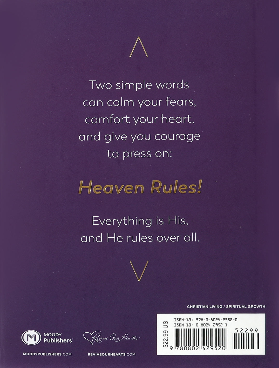 Heaven Rules: Take Courage. Take Comfort. Our God is in Control.