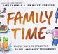Family Time: Simple Ways to Speak the 5 Love Languages to Your Kids