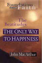 The Only Way to Happiness (Foundations of the Faith) (Foundations Of The Faith (Moody) Series)