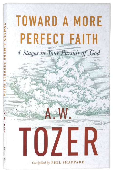 Toward a More Perfect Faith: 4 Stages in Your Pursuit of God