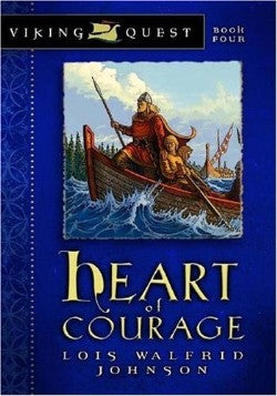 Heart of Courage (#04 in Viking Quest Series)