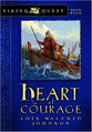 Heart of Courage (#04 in Viking Quest Series)