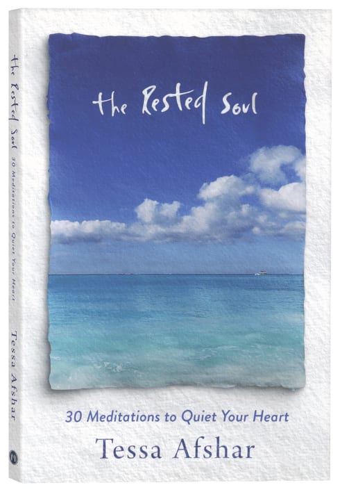 The Rested Soul: 30 Meditations to Quiet Your Heart