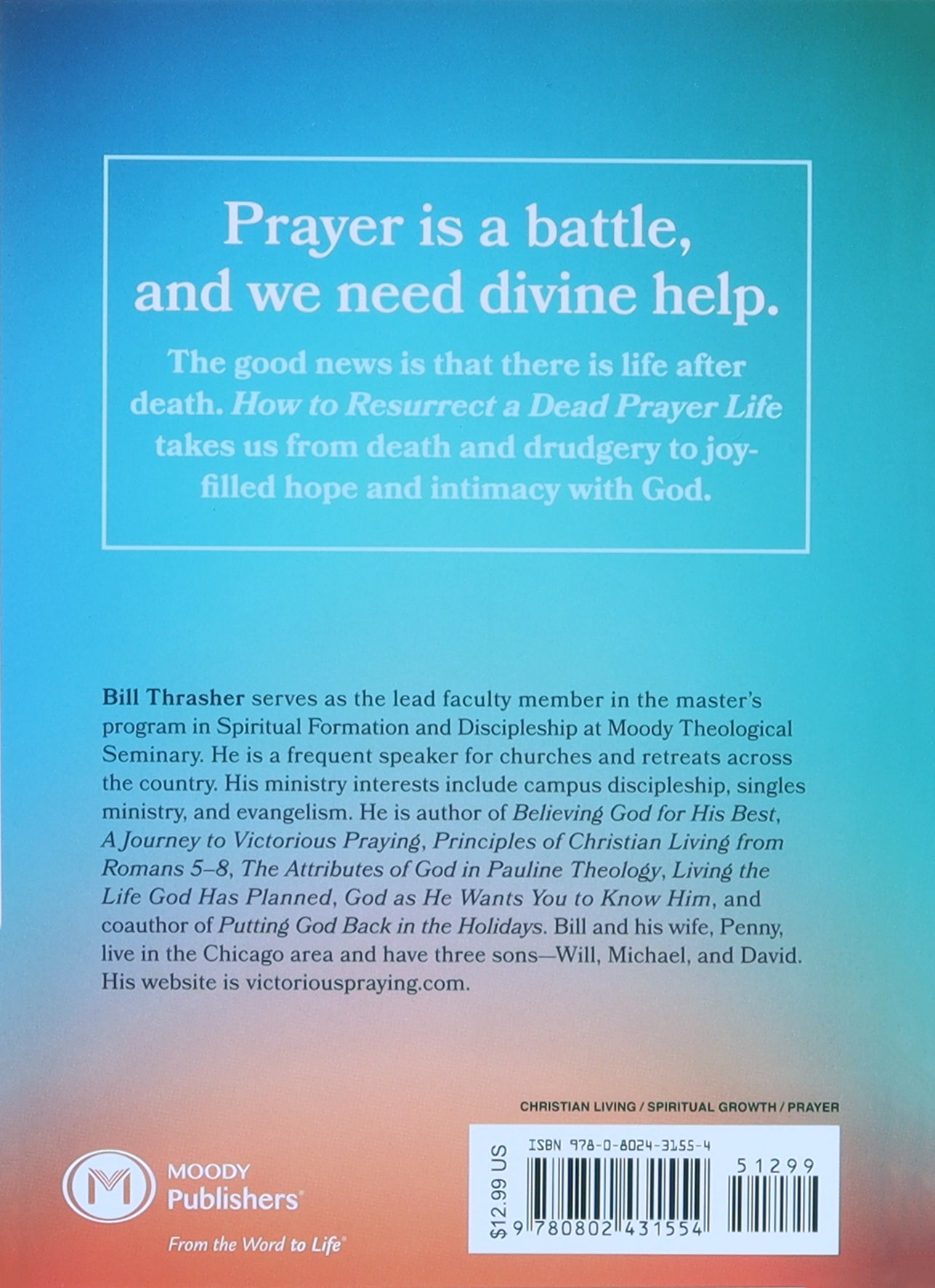 How to Resurrect a Dead Prayer Life: Transforming Your Prayers Into a Spirit-Empowered, Life-Giving Adventure