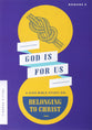 God Is For Us: A Kids Bible Study on Belonging to Christ (Romans 8)