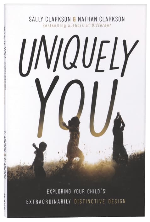 Uniquely You: Exploring Your Child's Extraordinarily Distinctive Design
