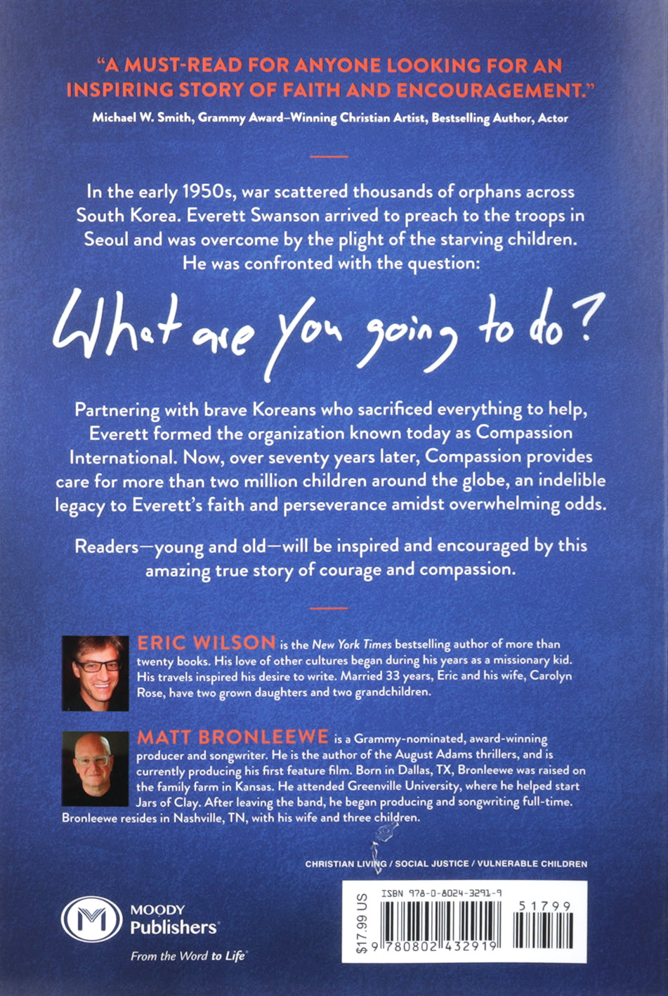 What Are You Going to Do?: How One Simple Question Transformed Lives Around the World: The Inspiring Story of Everett Swanson and the Founding of Compassion International