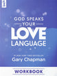 God Speaks Your Love Language (Workbook)