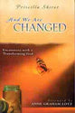 And We Are Changed