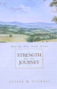 Strength For the Journey: Day By Day With Jesus