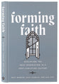 Forming Faith: Discipling the Next Generation in a Post-Christian Culture