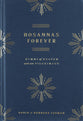 Hosannas Forever: Hymns of Heaven and Our Pilgrimage