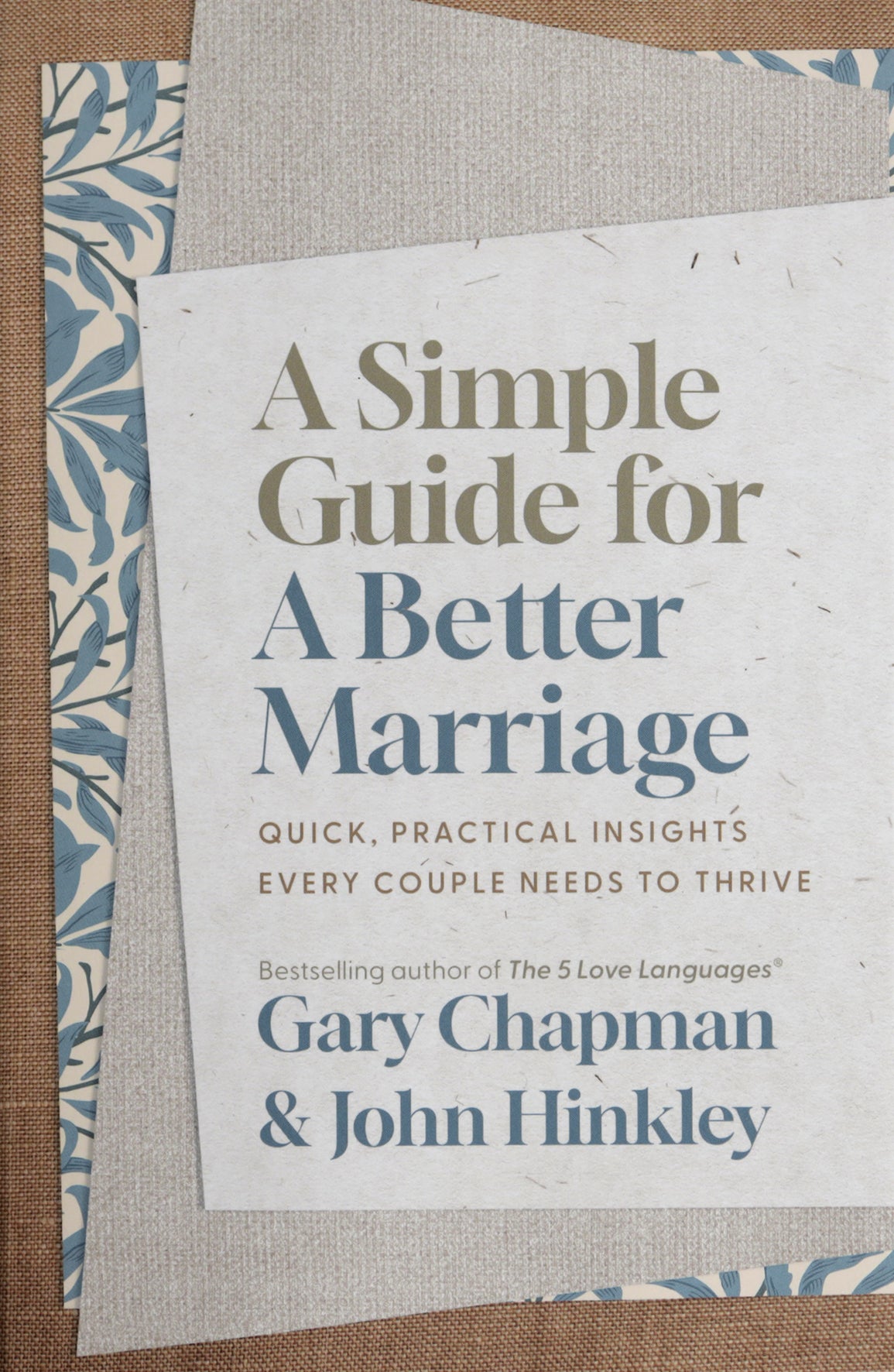 A Simple Guide for a Better Marriage: Quick, Practical Insights Every Couple Needs to Thrive