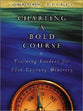 Charting a Bold Course