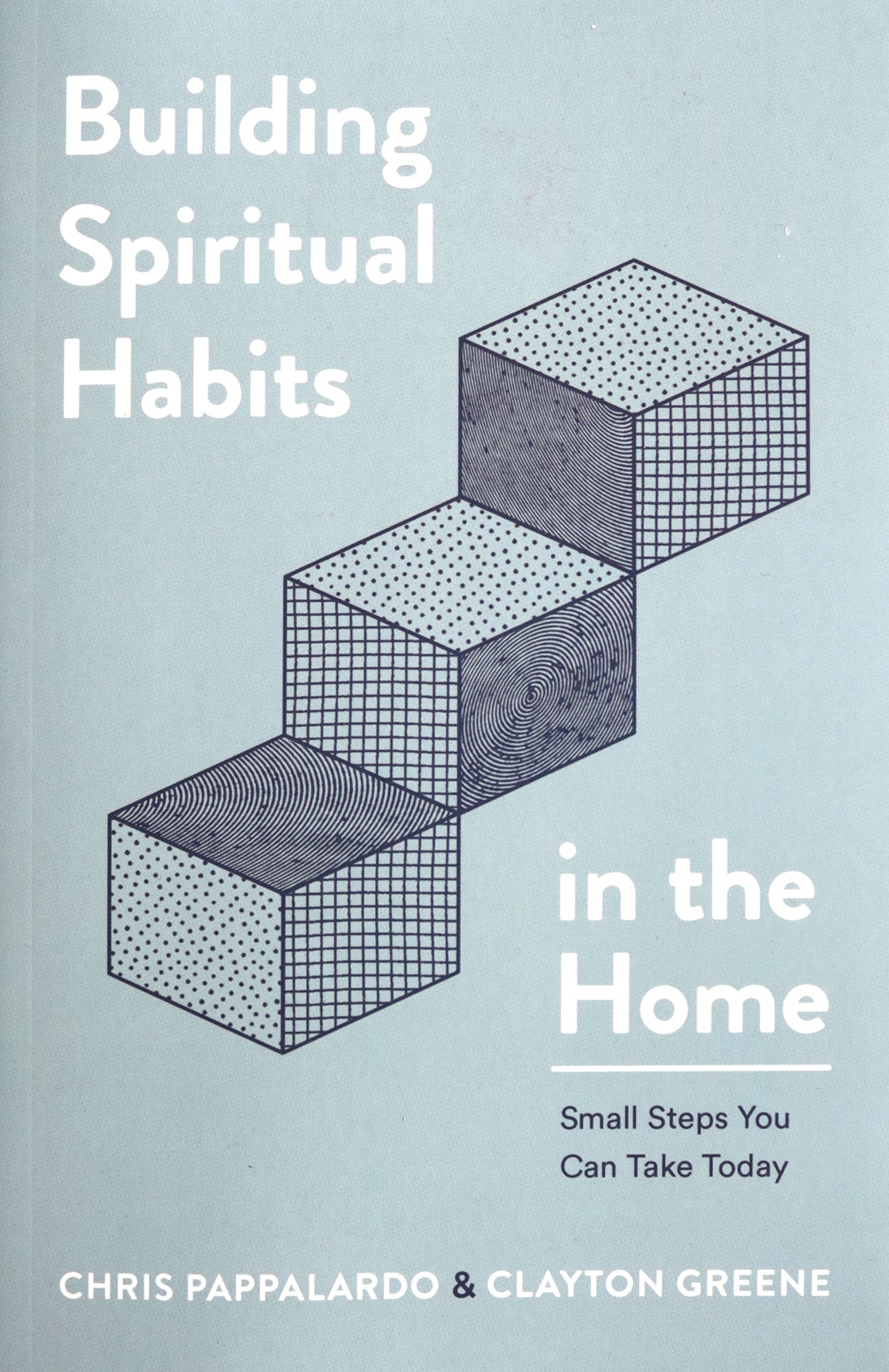 Building Spiritual Habits in the Home: Small Steps You Can Take Today