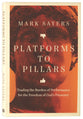 Platforms to Pillars: Trading the Burden of Performance for the Freedom of God's Presence