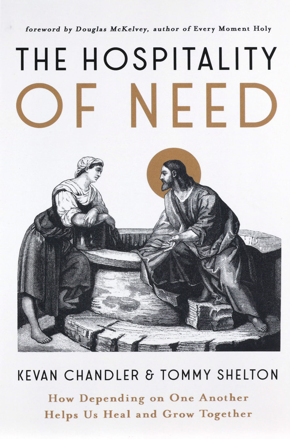 The Hospitality of Need: How Depending on One Another Helps Us Heal and Grow Together