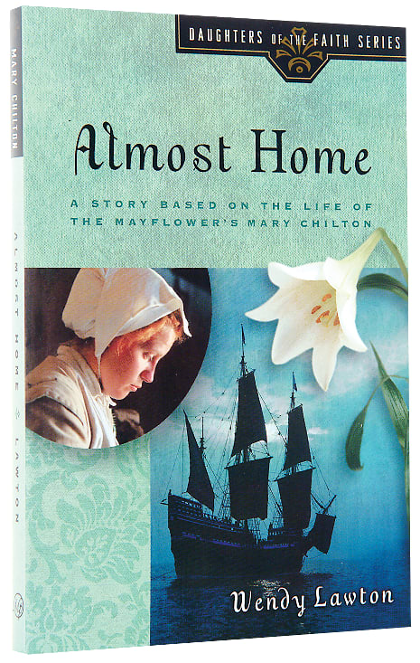 Almost Home (#03 in Daughters Of The Faith Series)