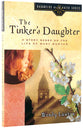 The Tinker's Daughter (#02 in Daughters Of The Faith Series)