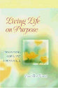 Living Life on Purpose