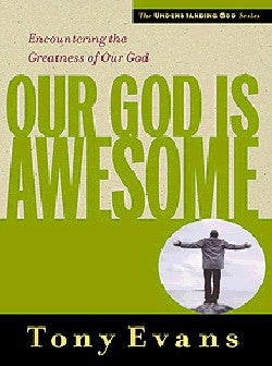 Our God is Awesome (Understanding God Series)