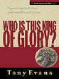 Who is This King of Glory? (Understanding God Series)