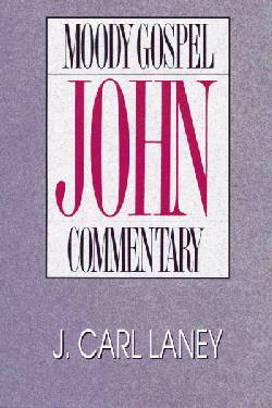 John (Moody Gospel Commentary Series)