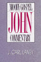 John (Moody Gospel Commentary Series)