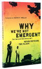 Why We're Not Emergent