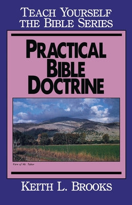 Practical Bible Doctrine (Teach Yourself The Bible Series)
