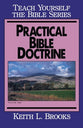 Practical Bible Doctrine (Teach Yourself The Bible Series)