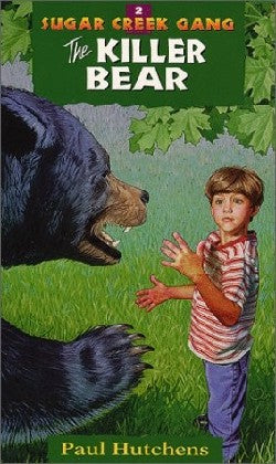 Killer Bear (#02 in Sugar Creek Gang Series)