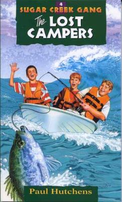 Lost Campers (#04 in Sugar Creek Gang Series)