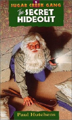 Secret Hideout (#06 in Sugar Creek Gang Series)