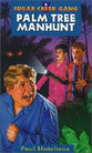 Palm Tree Manhunt (#08 in Sugar Creek Gang Series)