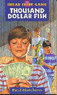 Thousand Dollar Fish (#15 in Sugar Creek Gang Series)